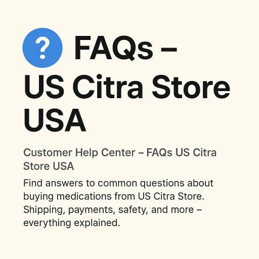 FAQs – US Citra Store USA